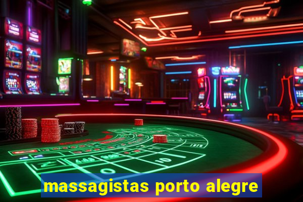 massagistas porto alegre